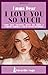 I love you so much (Edenville Saga Vol. 2) by Emma Dear