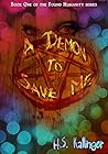 A Demon to Save Me by H.S. Kallinger