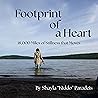 Footprint of a Heart: 18,000 Miles of Stillness that Moves Footprint of a Heart: 18,000 Miles of Stillness that Moves