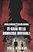 Santos & Márquez División Criminal El caso de la homicida invisible (El legado oculto nº 3) (Spanish Edition)