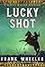Lucky Shot : A Classic West...