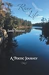 River of Life by Sandy Moonias