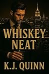 Whiskey Neat: Whi...