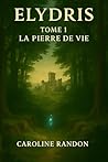 ELYDRIS: Tome 1 :...