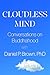 Cloudless Mind: Conversations on Buddhahood, Volume 1