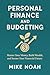 PERSONAL FINANCE AND BUDGETING: Master Your Money, Build Wealth, and Secure Your Financial Future