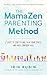The MamaZen Parenting Metho...