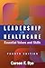 Leadership in Healthcare: Essential Values and Skills, Fourth Edition