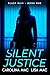 Silent Justice: A Psychological Thriller (Black Rain Book 1)