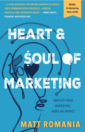 Heart and Soul of Marketing: Amplify Your Marketing, Make An Impact