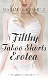 Filthy Taboo Shor...