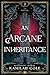 An Arcane Inheritance