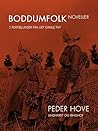 Boddumfolk: Fem fortællinger fra det gamle Thy (Danish Edition)