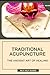Traditional Acupuncture: Th...