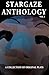 Stargaze Anthology Vol. I: ...