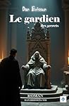 Le gardien des se...