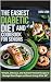THE EASIEST DIABETIC DIET AND COOKBOOK FOR SENIORS by COEL LESH