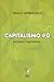 Capitalismo 4.0 by Paulo Ghiraldelli