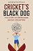 Cricket's Black Dog: Depression and Cricket