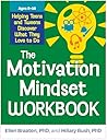 The Motivation Mindset Workbook by Ellen Braaten