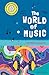 The World of Music by Nathan Holder