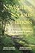 Navigating Serious Illness: A Pathway for Exploring Life, Love and Legacy