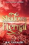 Shadows Eternal: ...