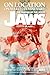 On Location on Martha's Vineyard - The Making of the Movie Jaws - 50th Anniversary Edition