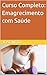 Curso Completo: Emagrecimen...