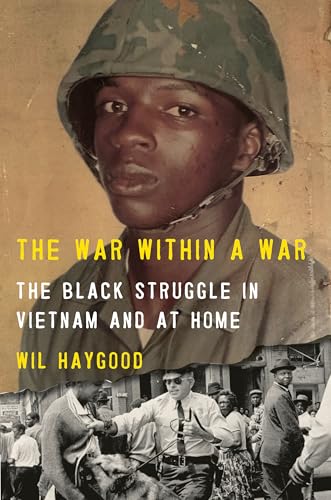 The War Within a War: The Black Struggle in Vietnam and at Home (Hardcover)