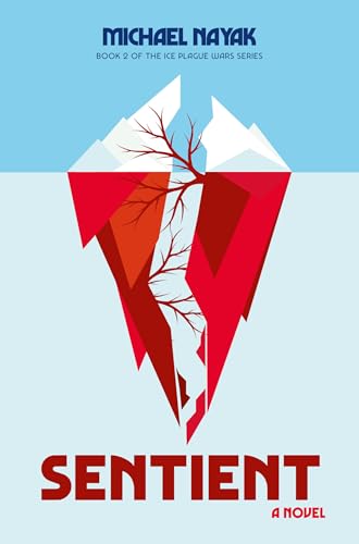 Sentient (Ice Plague Wars, #2)