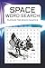 Space Word Search Puzzle Bo...