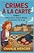 CRIMES À LA CARTE Tome 1  by Charlie Mercier