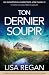 Ton Dernier Soupir (Les enquêtes de l'inspectrice Josie Quinn) (French Edition)