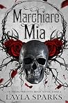 Marchiare Mia: Un...