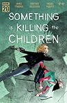 Something is Killing the Children #42 by James Tynion IV