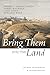 Bring Them into the Land: S...