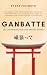 Ganbatte – Der japanische W...