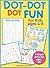 "Dot-to-Dot Fun for Kids Ag...