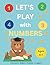 LET'S PLAY with NUMBERS: Co...