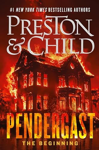 Pendergast: The Beginning (Agent Pendergast #23)