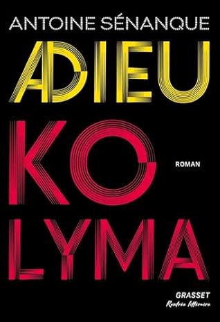 Adieu Kolyma