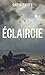 Éclaircie by Carys Davies