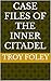 Case Files of the Inner Cit...