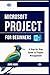 Microsoft Project for Beginners: A Step-by-Step Guide to Project Management