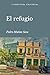 El refugio (Spanish Edition)