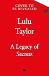 A Legacy of Secre...