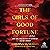 The Girls of Good Fortune: A Novel