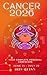 Your Complete Cancer 2026 Personal Horoscope: Monthly Astrological Prediction Forecast Readings of Every Zodiac Astrology Sun Star Signs- Love, ... Spirituality (2026 Celestial Awakening)