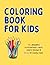 Coloring Book for Kids (For...